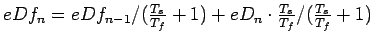 $ eDf_{n} = eDf_{n-1} / (\frac{T_{s}}{T_{f}} + 1) + eD_{n} \cdot \frac{T_{s}}{T_{f}} / (\frac{T_{s}}{T_{f}} + 1)$